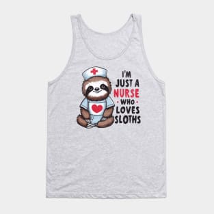 Just A Nurse Who Loves Sloths Tank Top